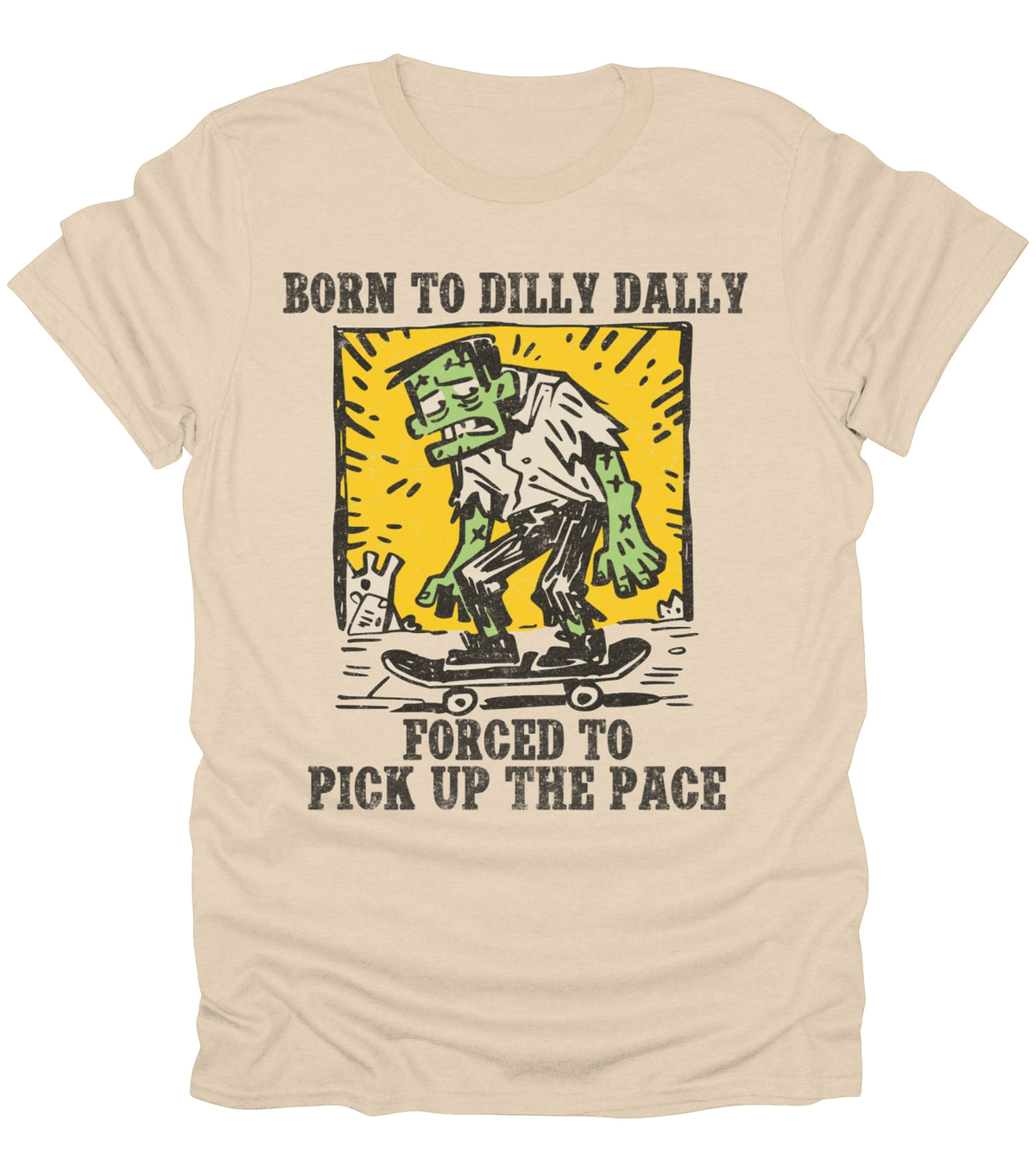 Born To Dilly Dally T-Shirt
