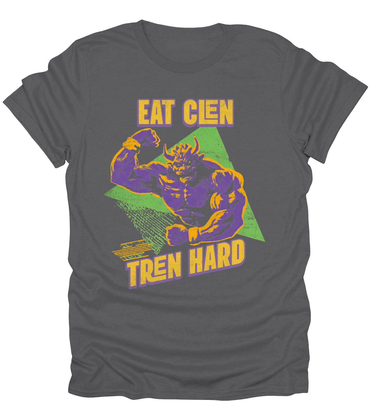 Eat Clen Tren Hard T-Shirt