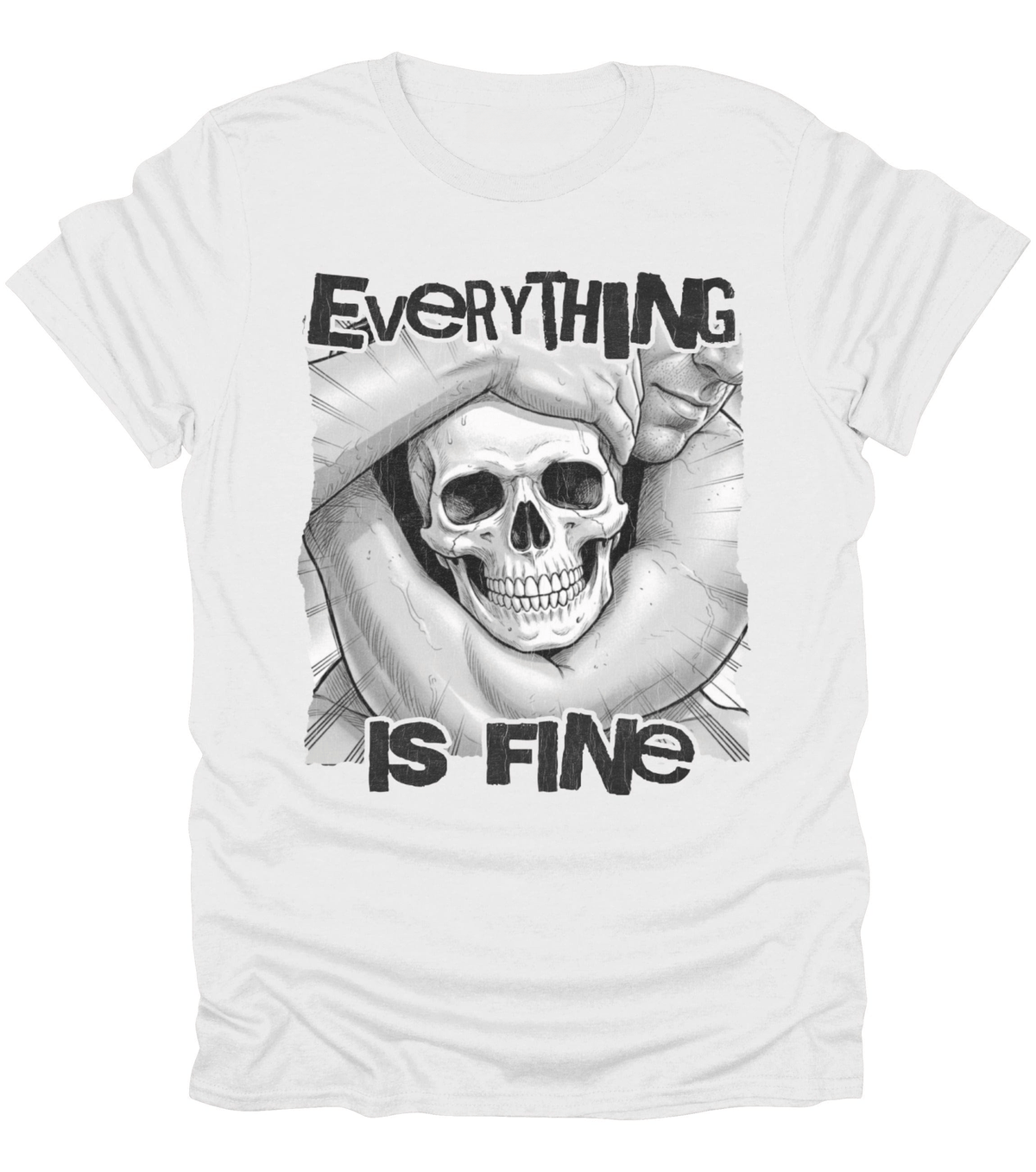 Everything Is Fine T-Shirt