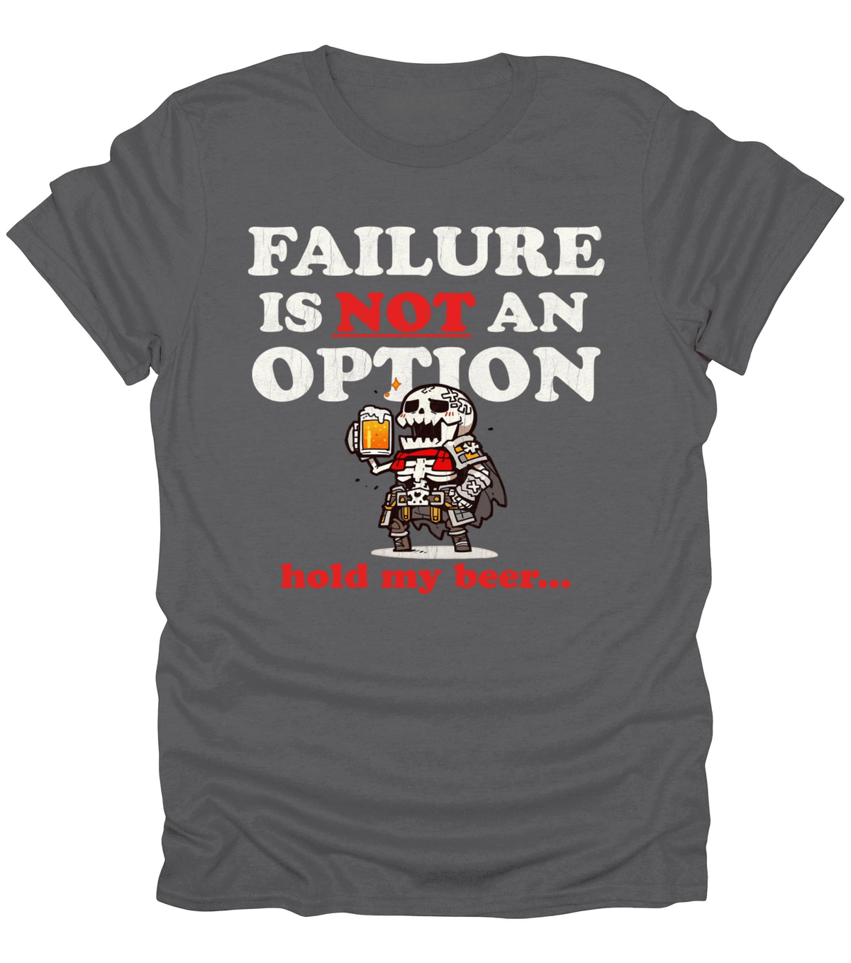 Failure Is Not An Option T-Shirt