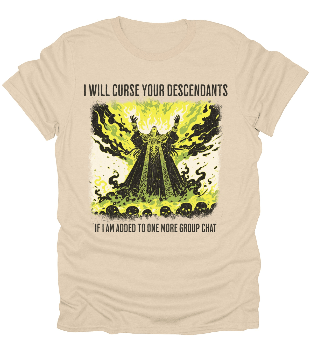 I Will Curse Your Descendants T-Shirt