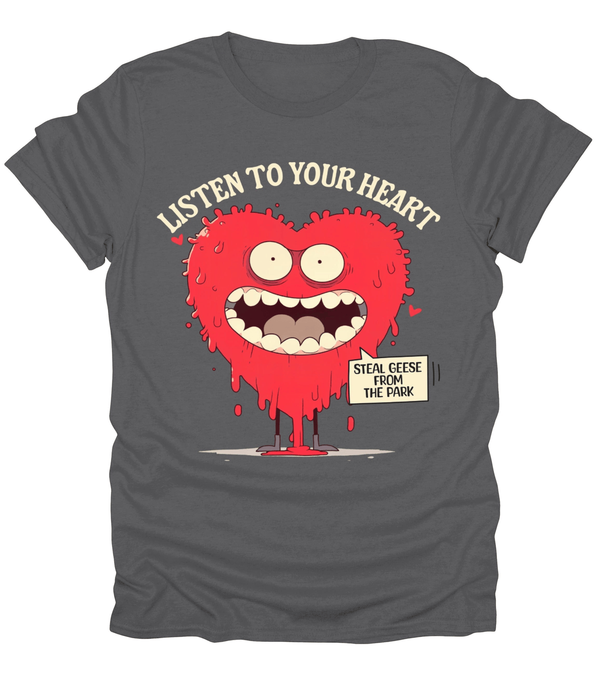 Listen To Your Heart T-Shirt