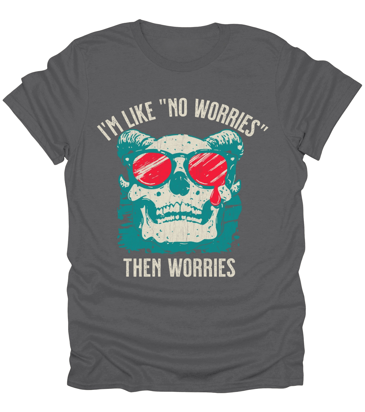 No Worries T-Shirt