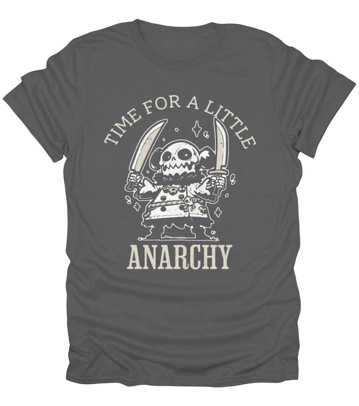 Time For A Little Anarchy T-Shirt