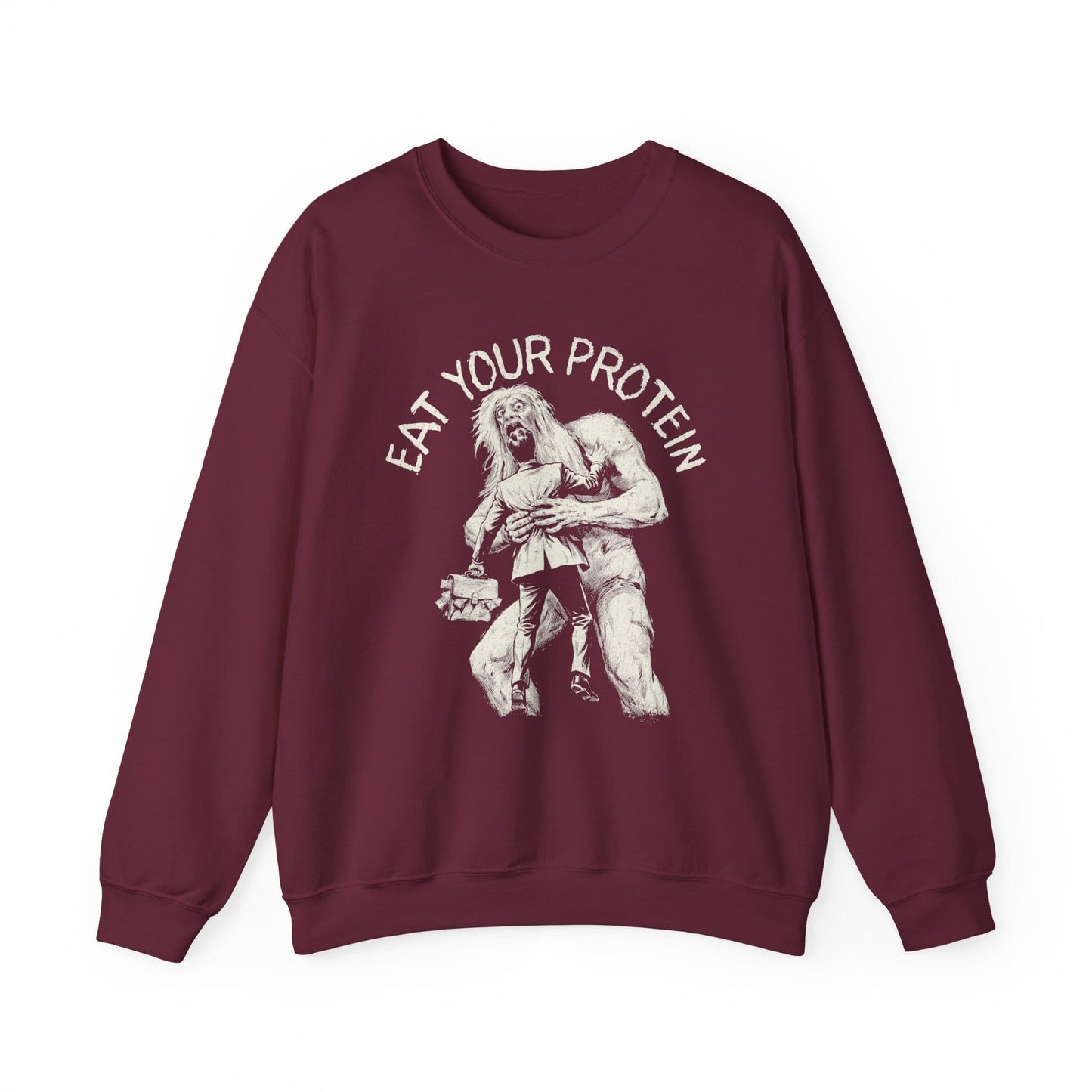 Eat Your Protein Sweatshirt