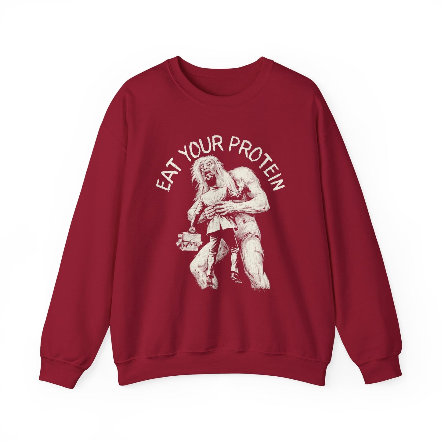 Eat Your Protein Sweatshirt