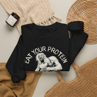 Eat Your Protein Sweatshirt
