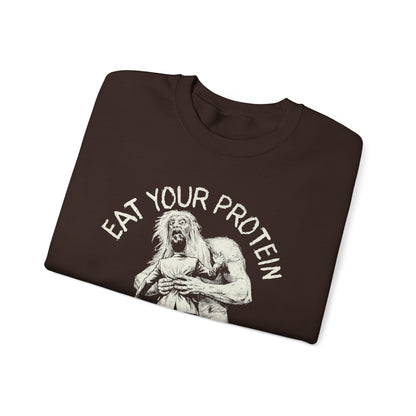 Eat Your Protein Sweatshirt