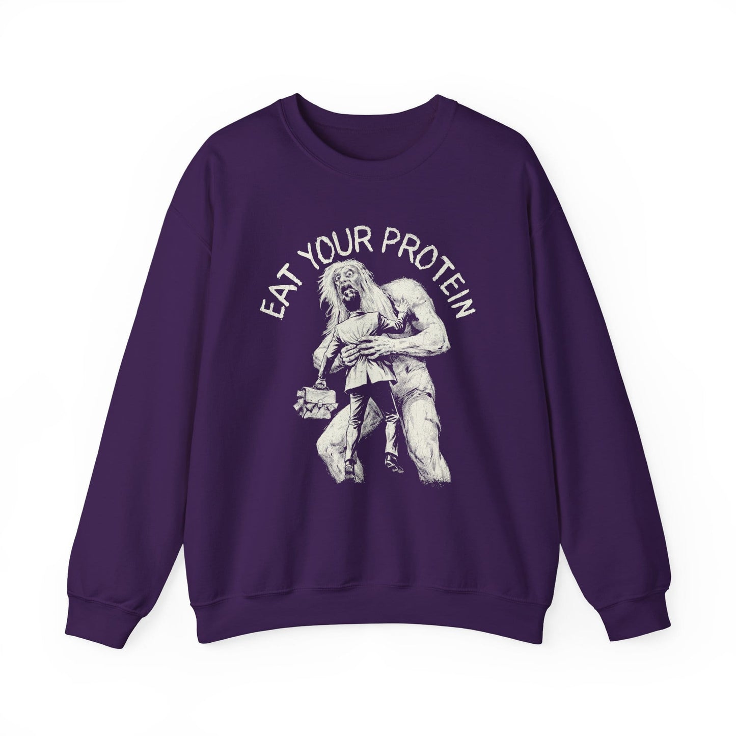 Eat Your Protein Sweatshirt