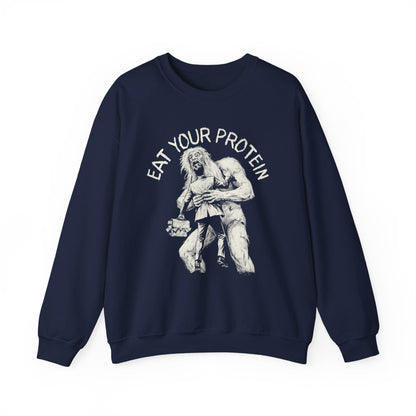 Eat Your Protein Sweatshirt
