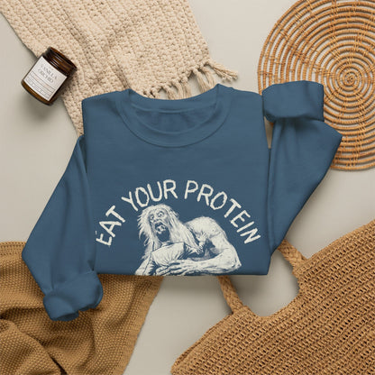 Eat Your Protein Sweatshirt