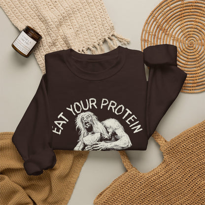 Eat Your Protein Sweatshirt