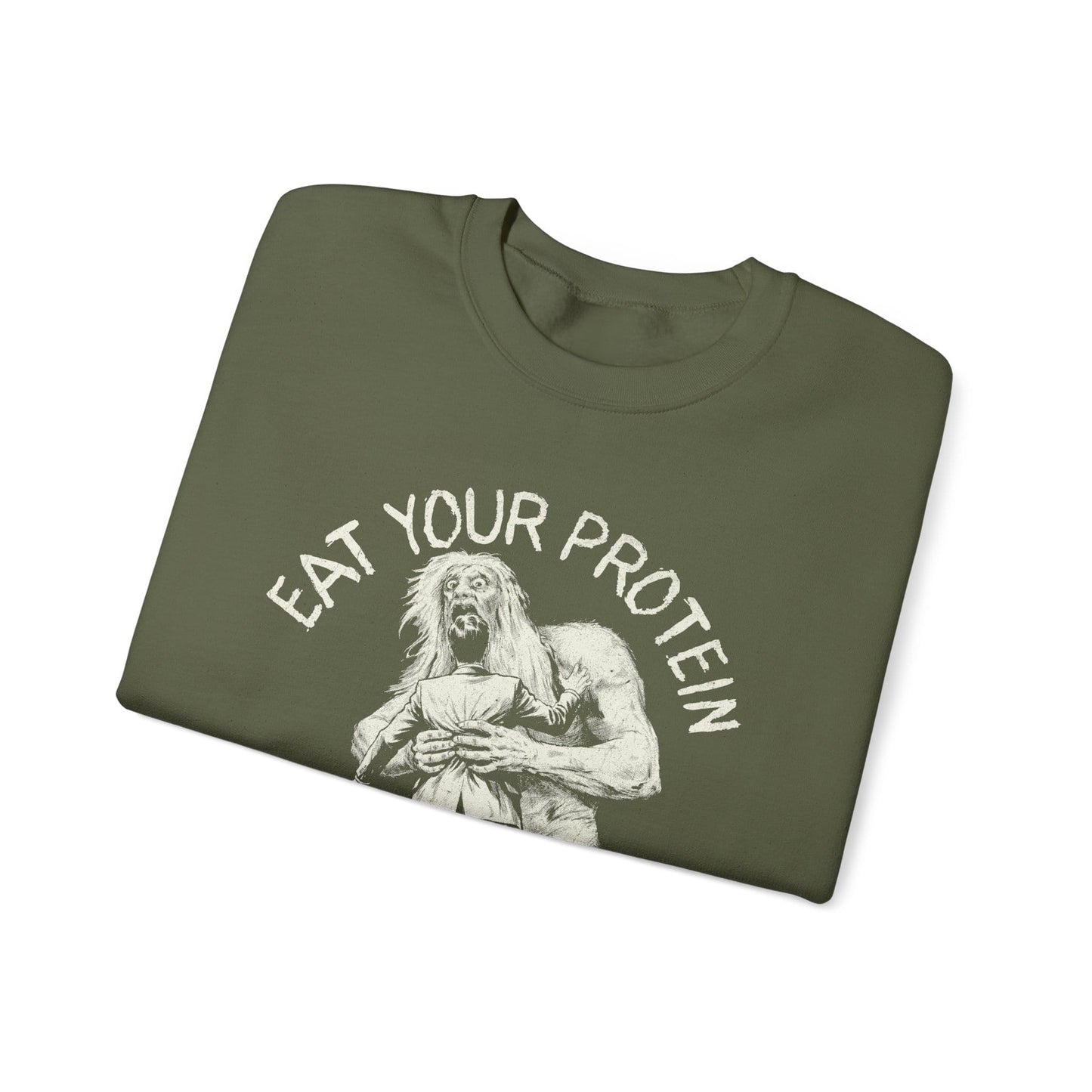 Eat Your Protein Sweatshirt