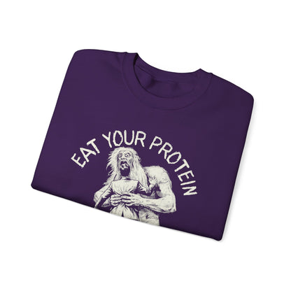 Eat Your Protein Sweatshirt