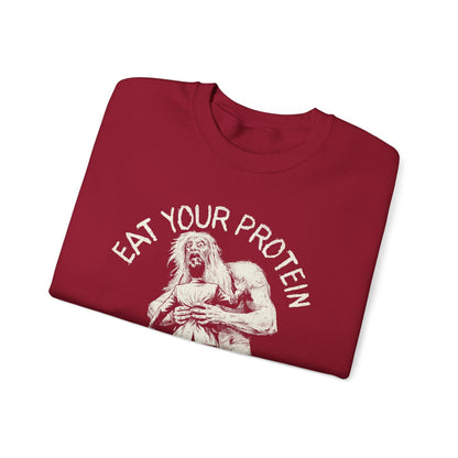 Eat Your Protein Sweatshirt