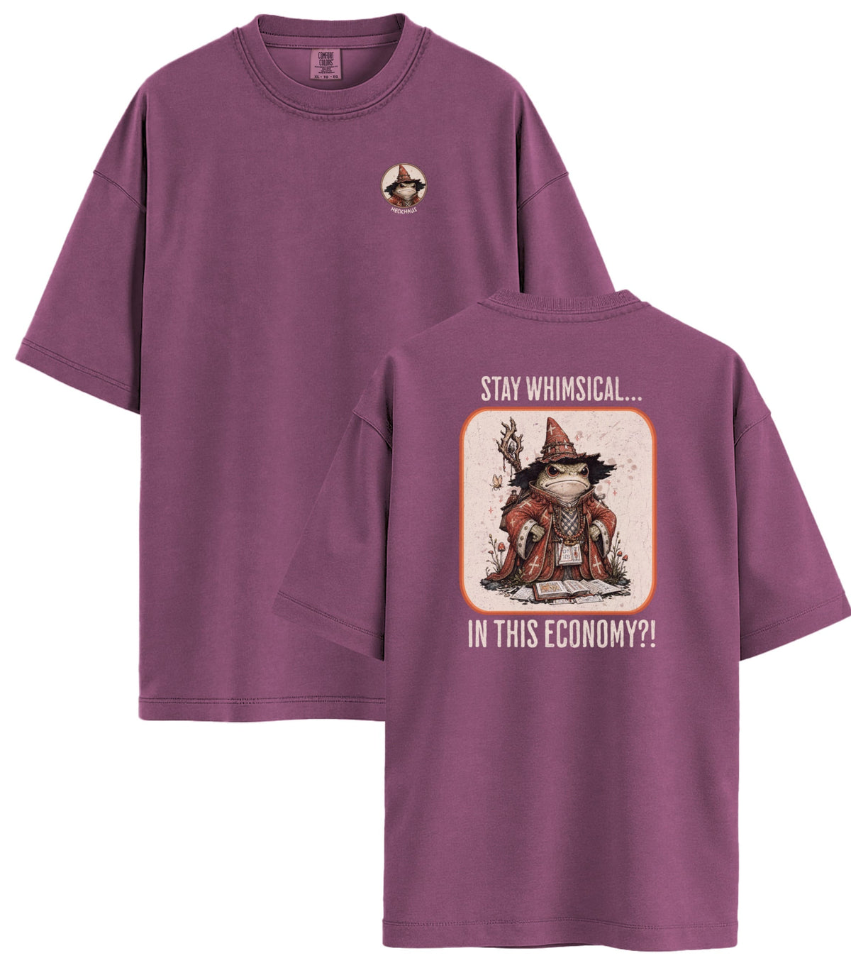 Stay Whimsical Haus Special T-Shirt