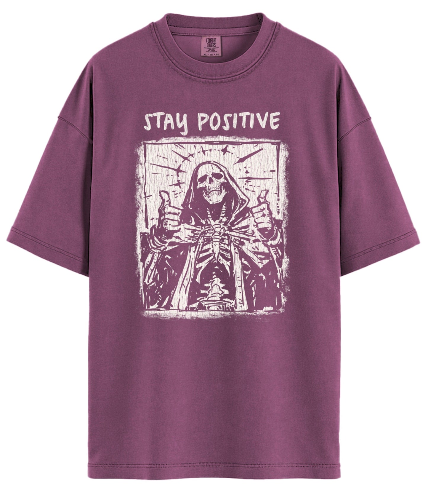 Stay Positive Comfort Colors T-Shirt