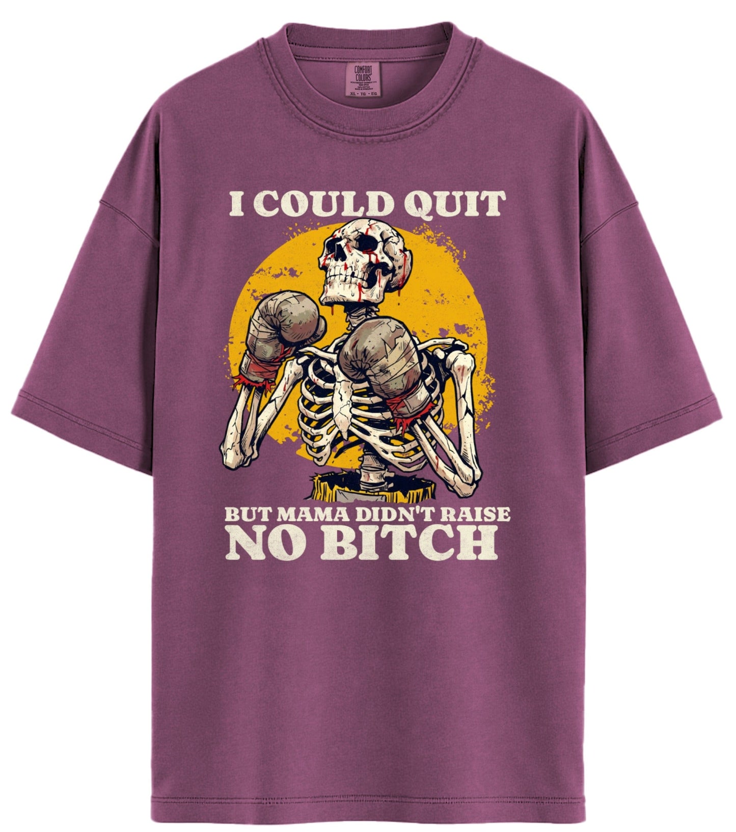 I Could Quit Fighting Comfort Colors T-Shirt