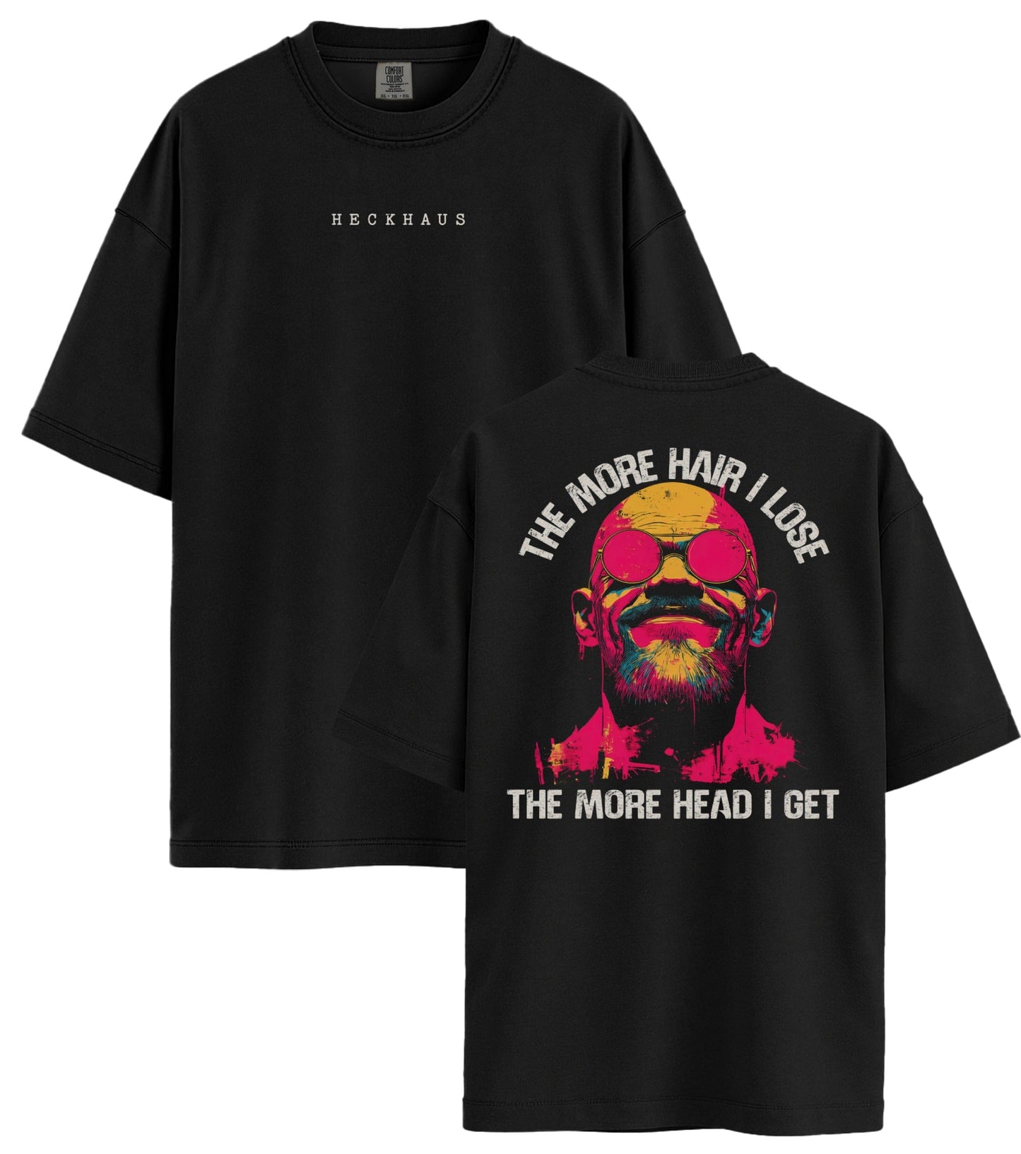 The More Hair I Lose Haus Special T-Shirt