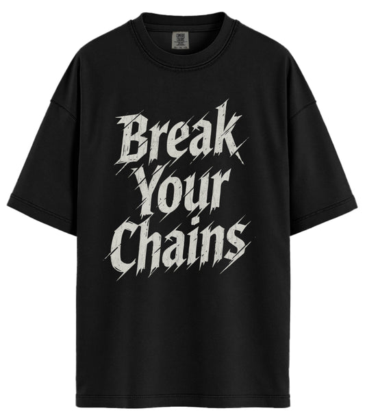 Break Your Chains Comfort Colors T-Shirt