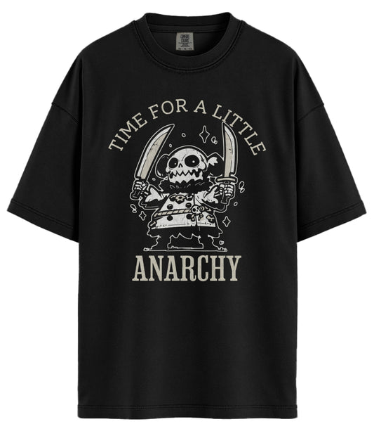 Time For A Little Anarchy Comfort Colors T-Shirt