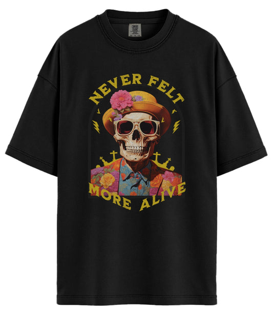Never Felt More Alive Comfort Colors T-Shirt