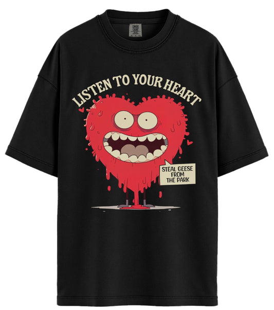 Listen To Your Heart Comfort Colors T-Shirt