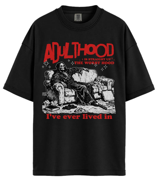 Adulthood Comfort Colors T-Shirt