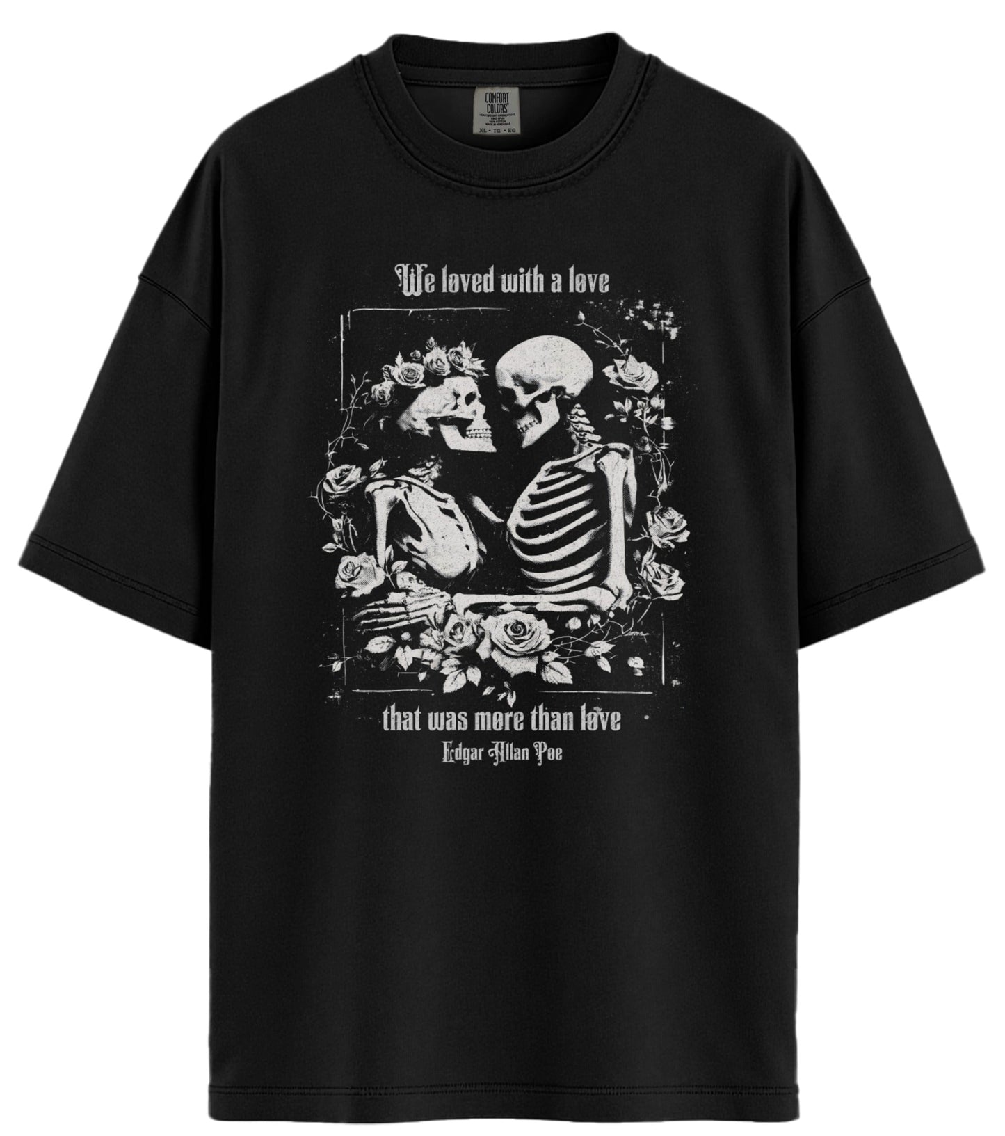 We Loved with a Love Comfort Colors T-Shirt