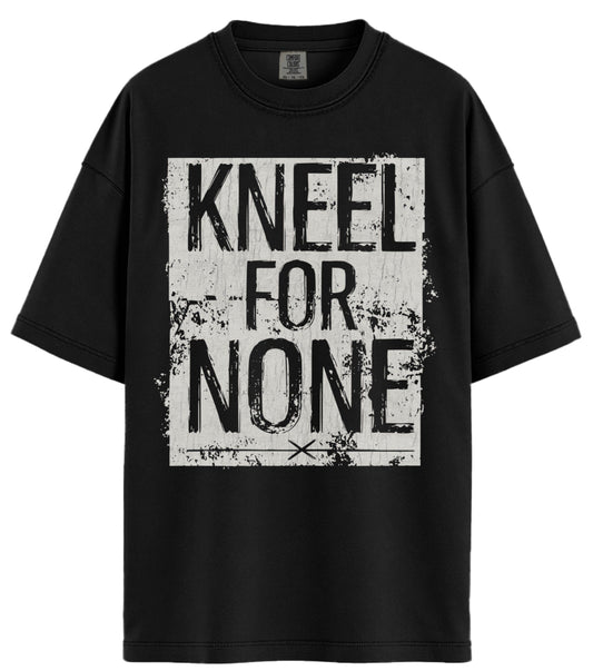 Kneel For None Comfort Colors T-Shirt