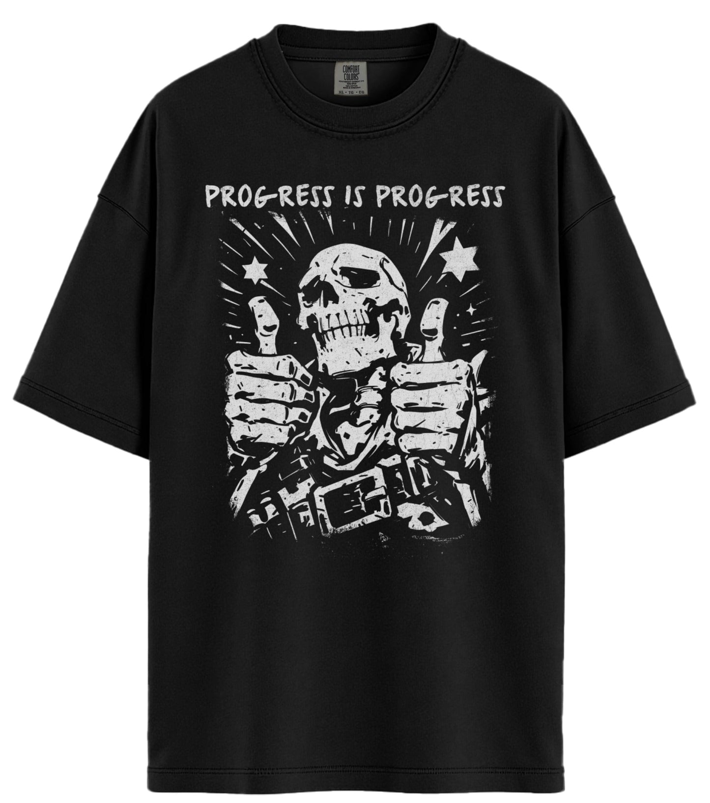 Progress Is Progress Comfort Colors T-Shirt