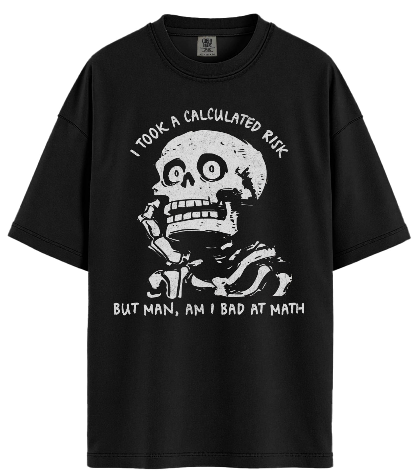 Calculated Risk Comfort Colors T-Shirt
