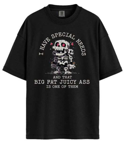 I Have Special Needs Comfort Colors T-Shirt