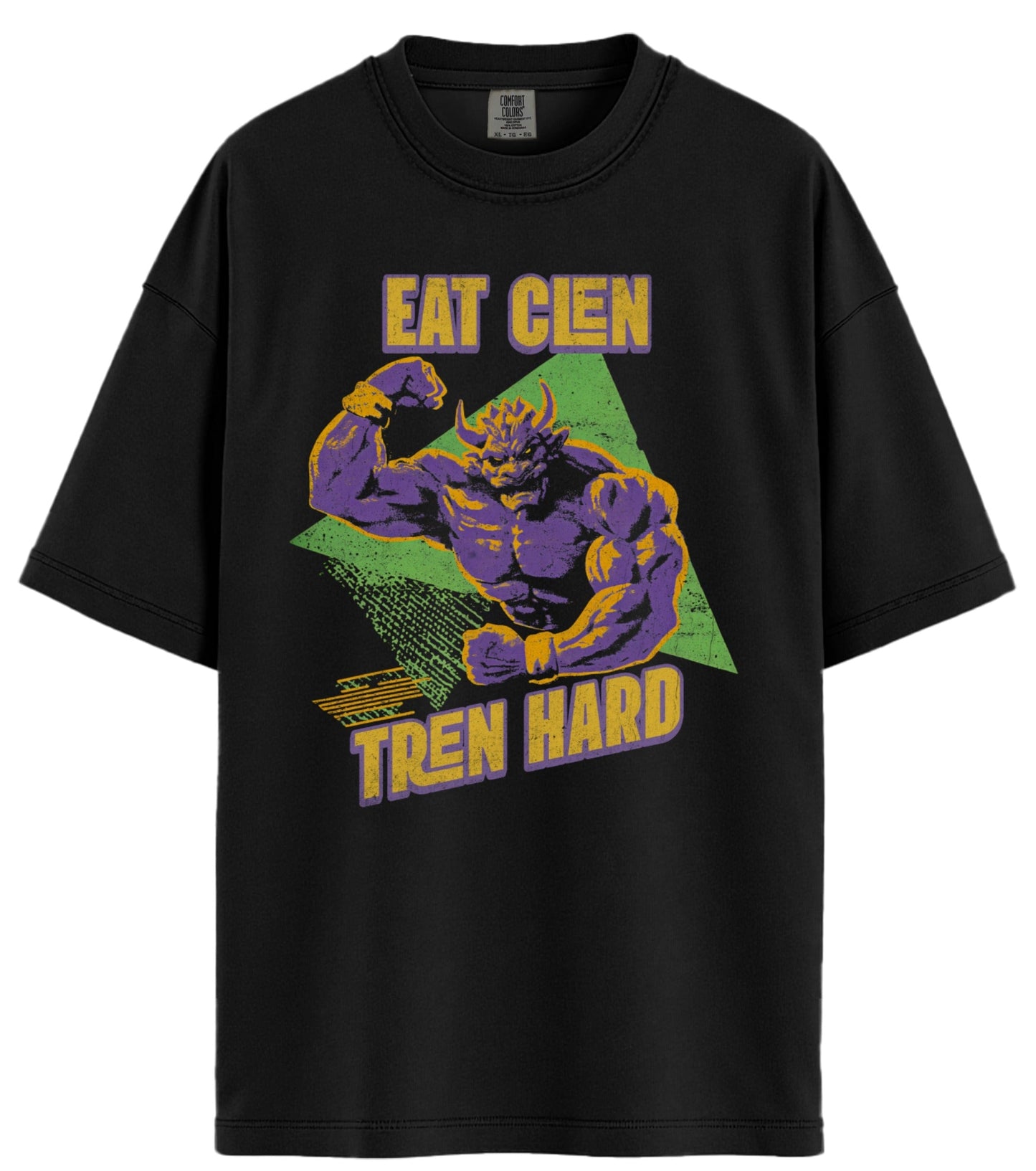 Eat Clen Tren Hard Comfort Colors T-Shirt