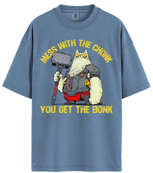 Mess With The Chonk Comfort Colors T-Shirt