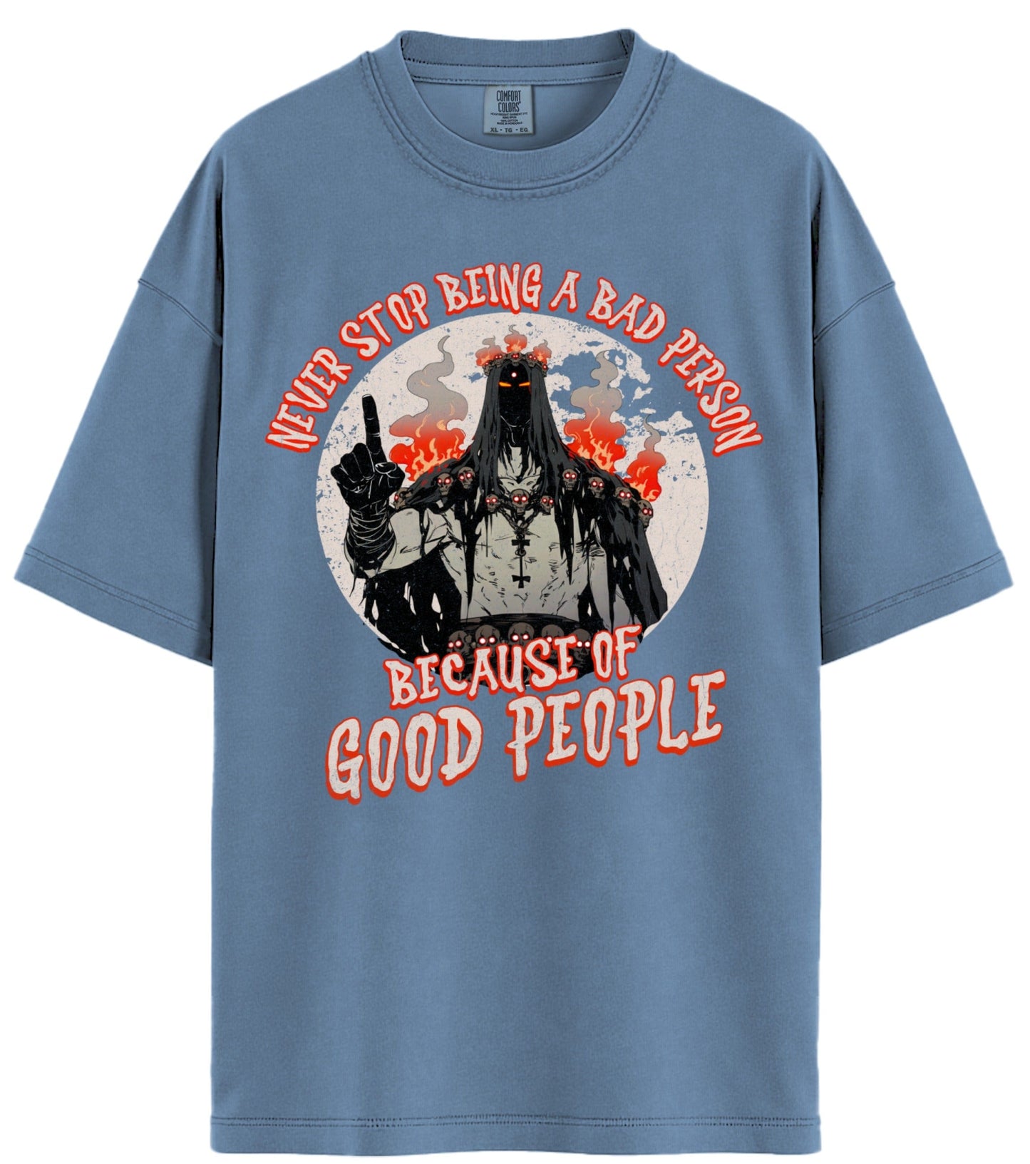 Bad Person Comfort Colors T-Shirt