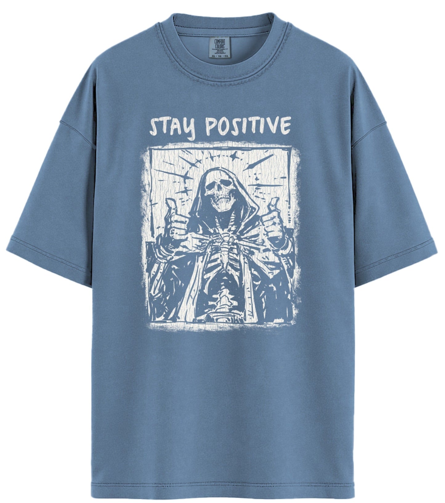 Stay Positive Comfort Colors T-Shirt