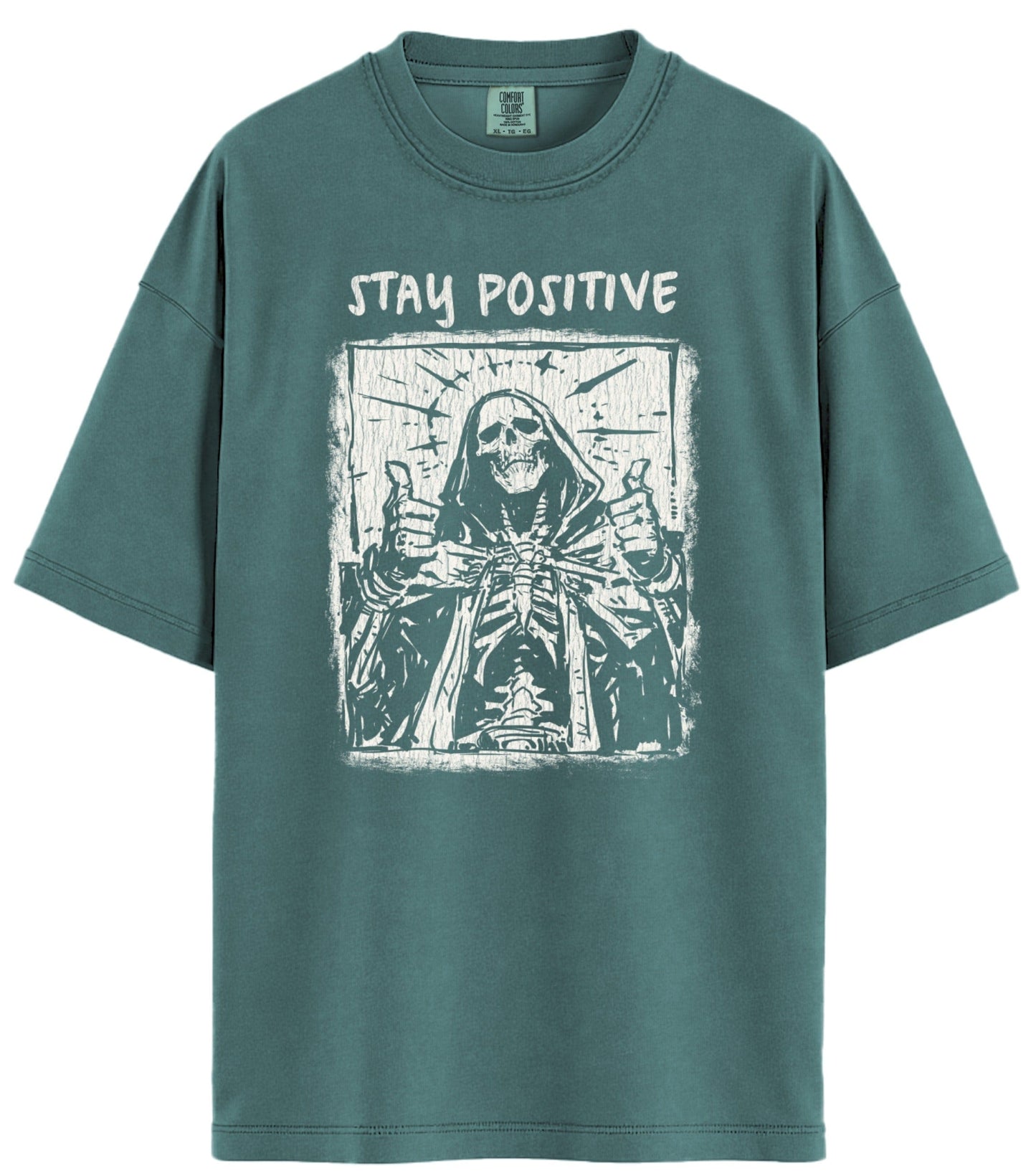 Stay Positive Comfort Colors T-Shirt