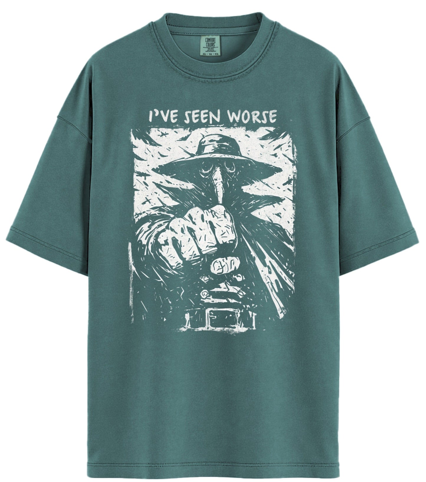 I've Seen Worse Comfort Colors T-Shirt