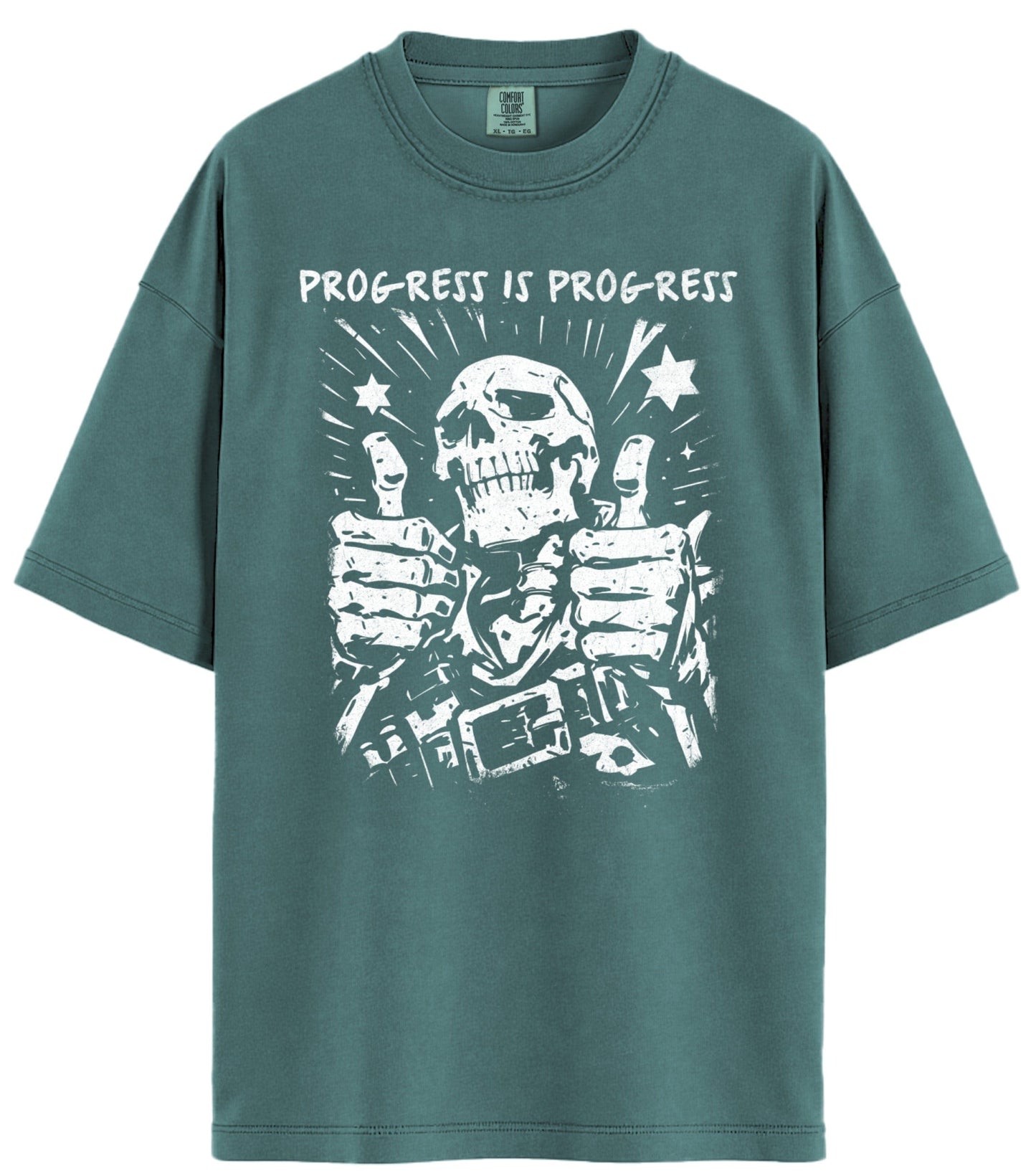Progress Is Progress Comfort Colors T-Shirt
