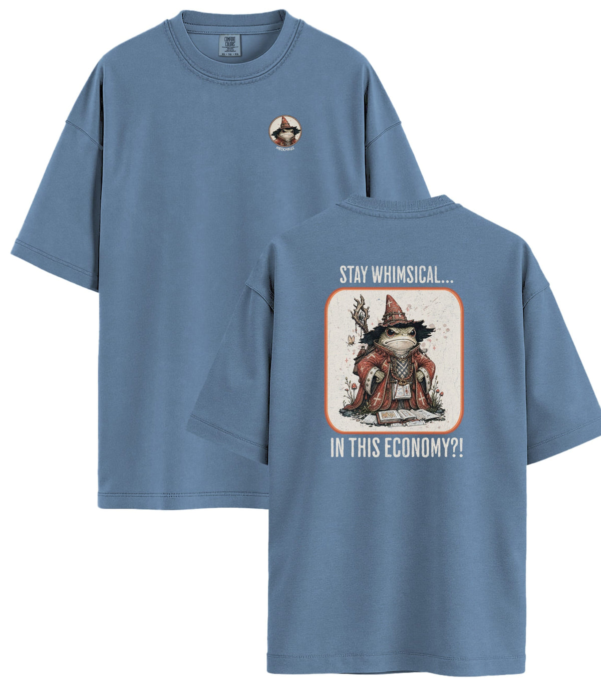 Stay Whimsical Haus Special T-Shirt
