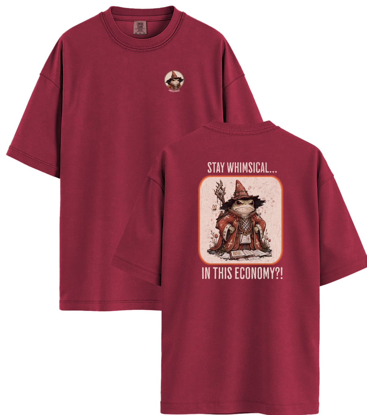 Stay Whimsical Haus Special T-Shirt