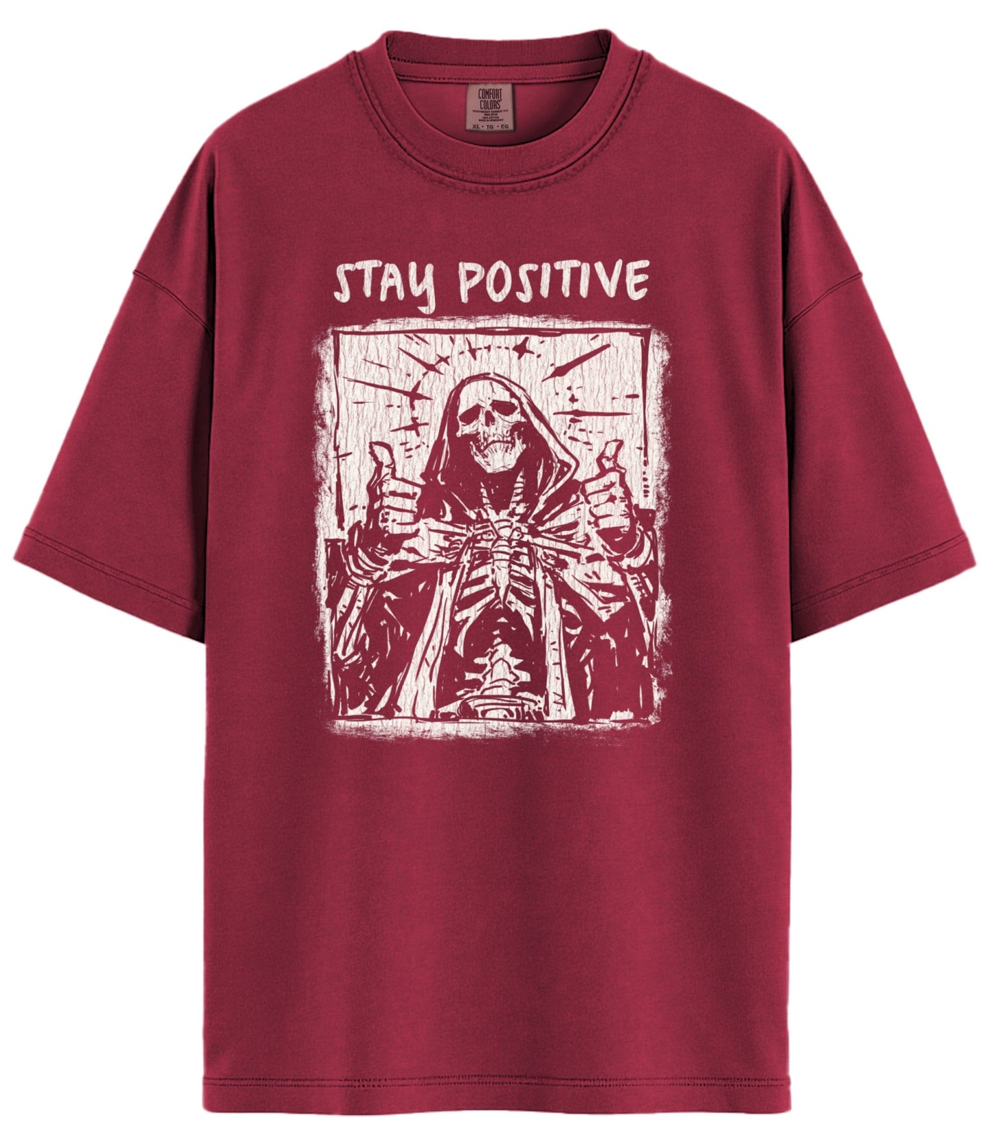 Stay Positive Comfort Colors T-Shirt