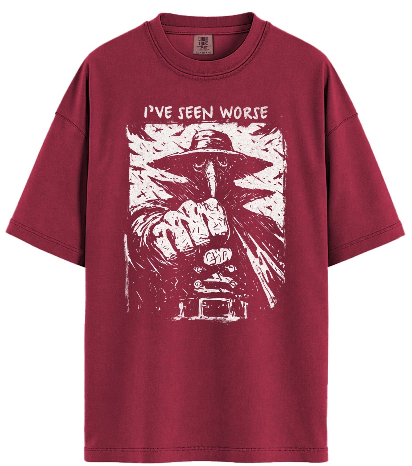 I've Seen Worse Comfort Colors T-Shirt