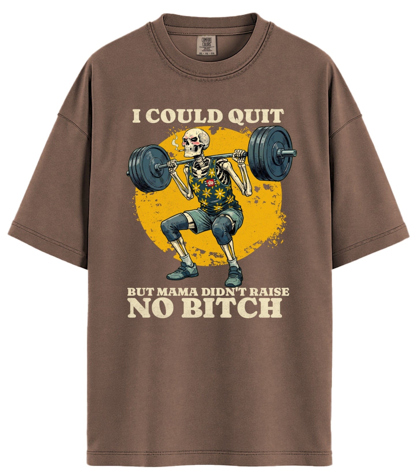 I Could Quit Lifting Comfort Colors T-Shirt