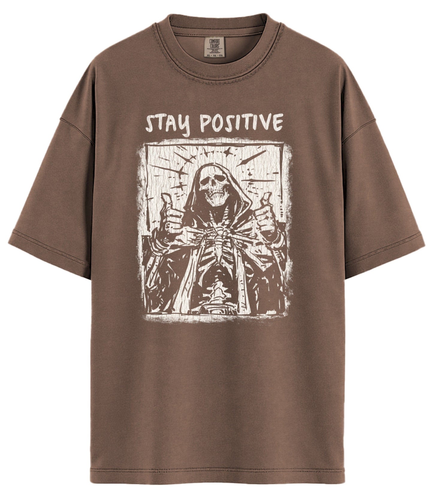 Stay Positive Comfort Colors T-Shirt