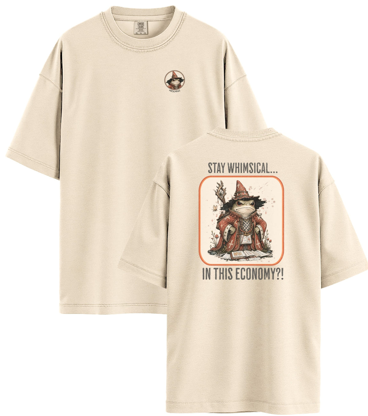 Stay Whimsical Haus Special T-Shirt