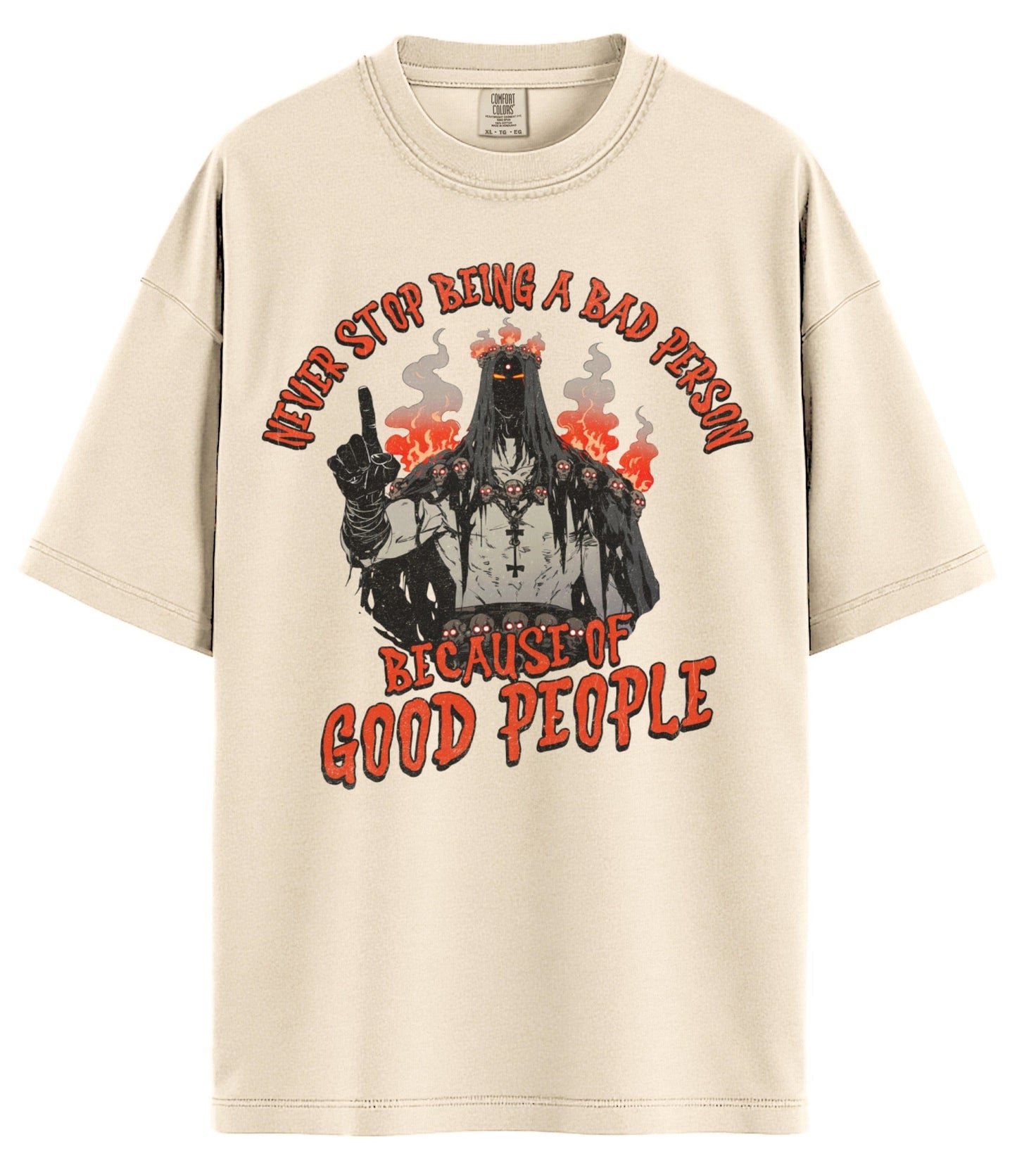 Bad Person Comfort Colors T-Shirt