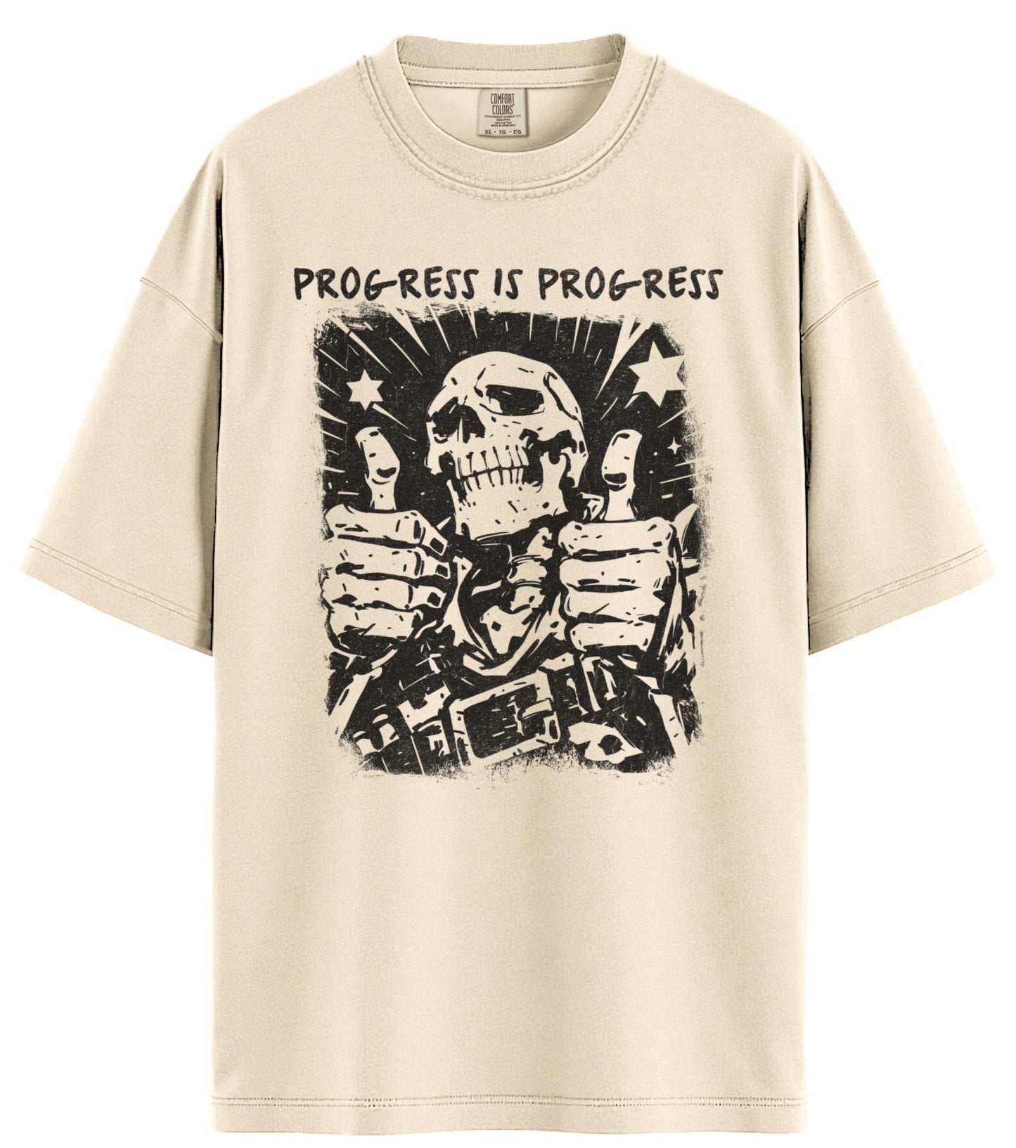 Progress Is Progress Comfort Colors T-Shirt