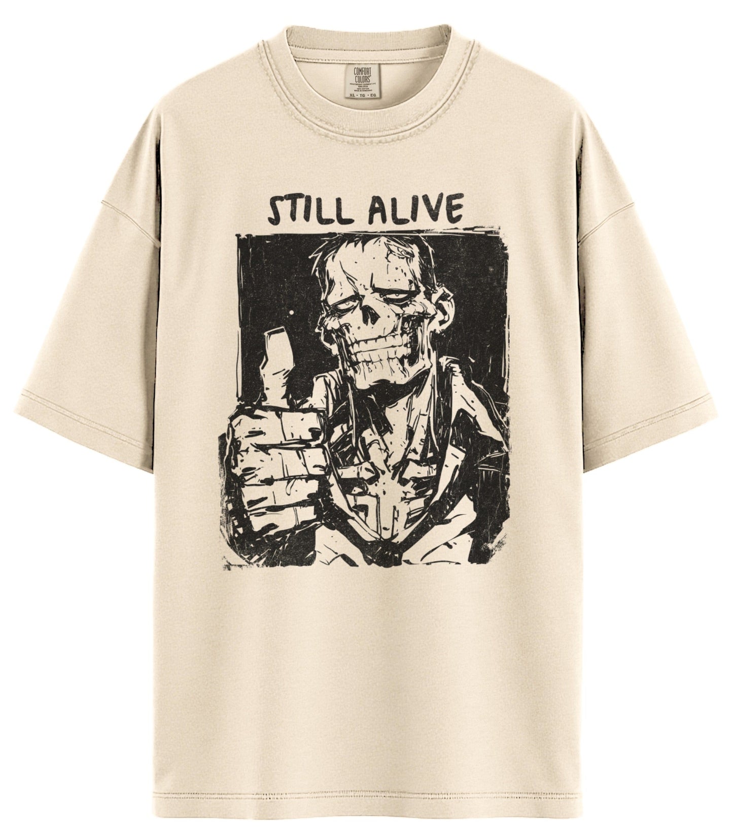 Still Alive Comfort Colors T-Shirt